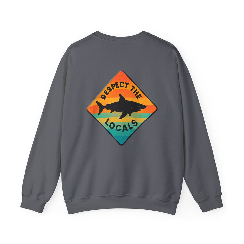 Respect the Locals – Shark Sweatshirt